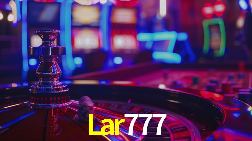 Lar777 - Plataforma oficial de jogos - Lar777.Com